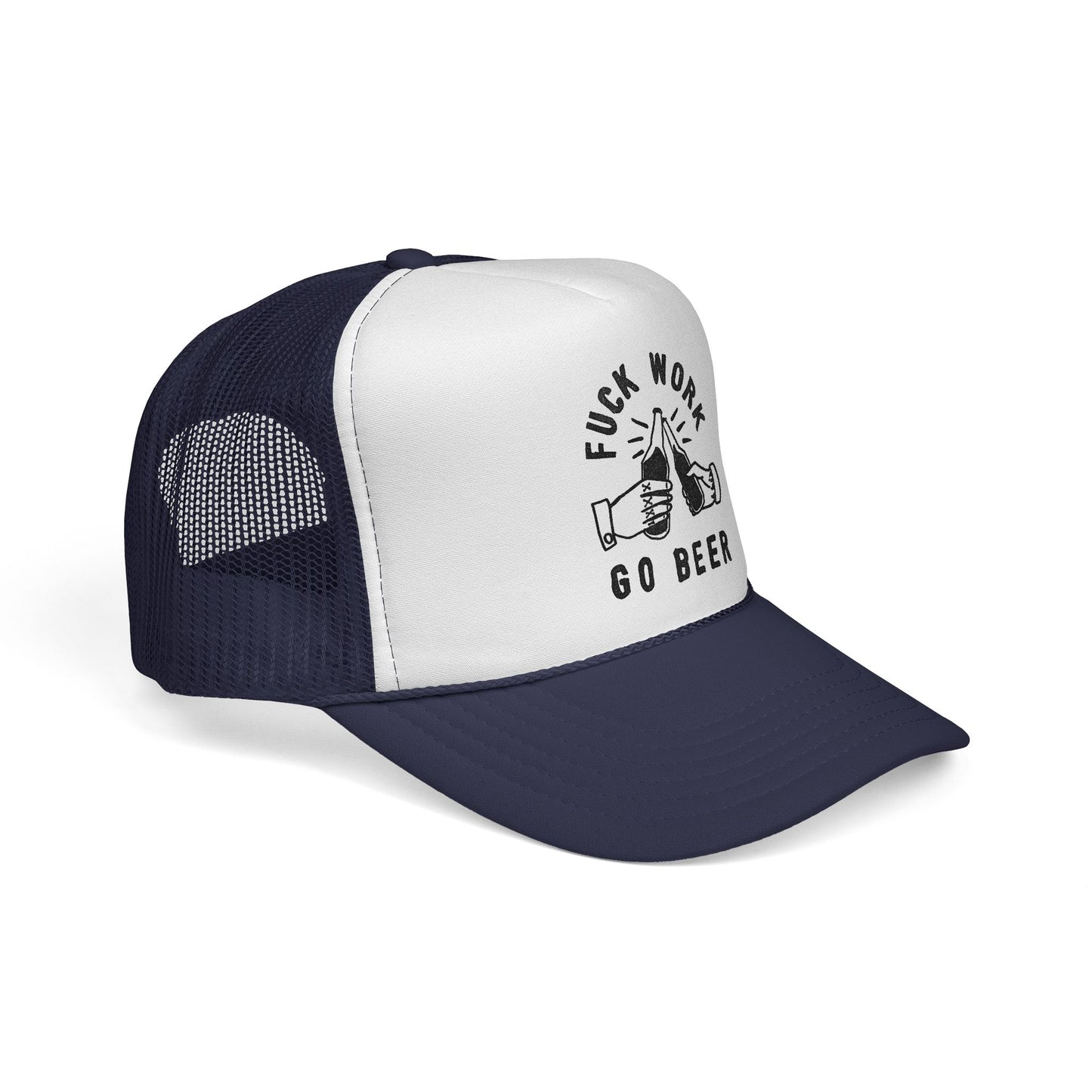 Fuck Work Go Beer Trucker Cap