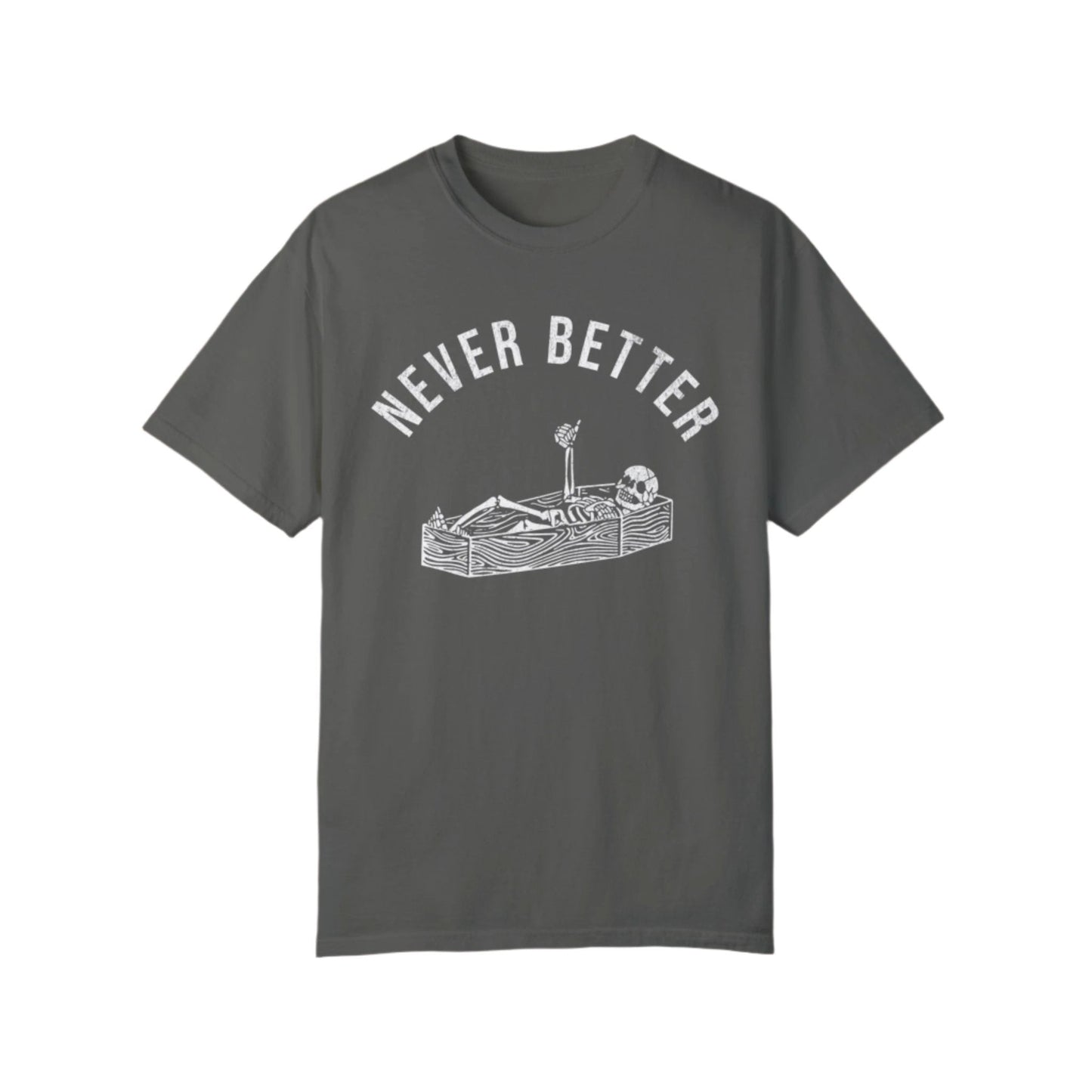 Vintage Never Better Funny Skeleton Retro Graphic T-Shirt. - KILLER RETRO