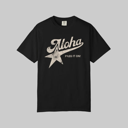 Black t-shirt with 'Aloha Pass It On!' design on a white background