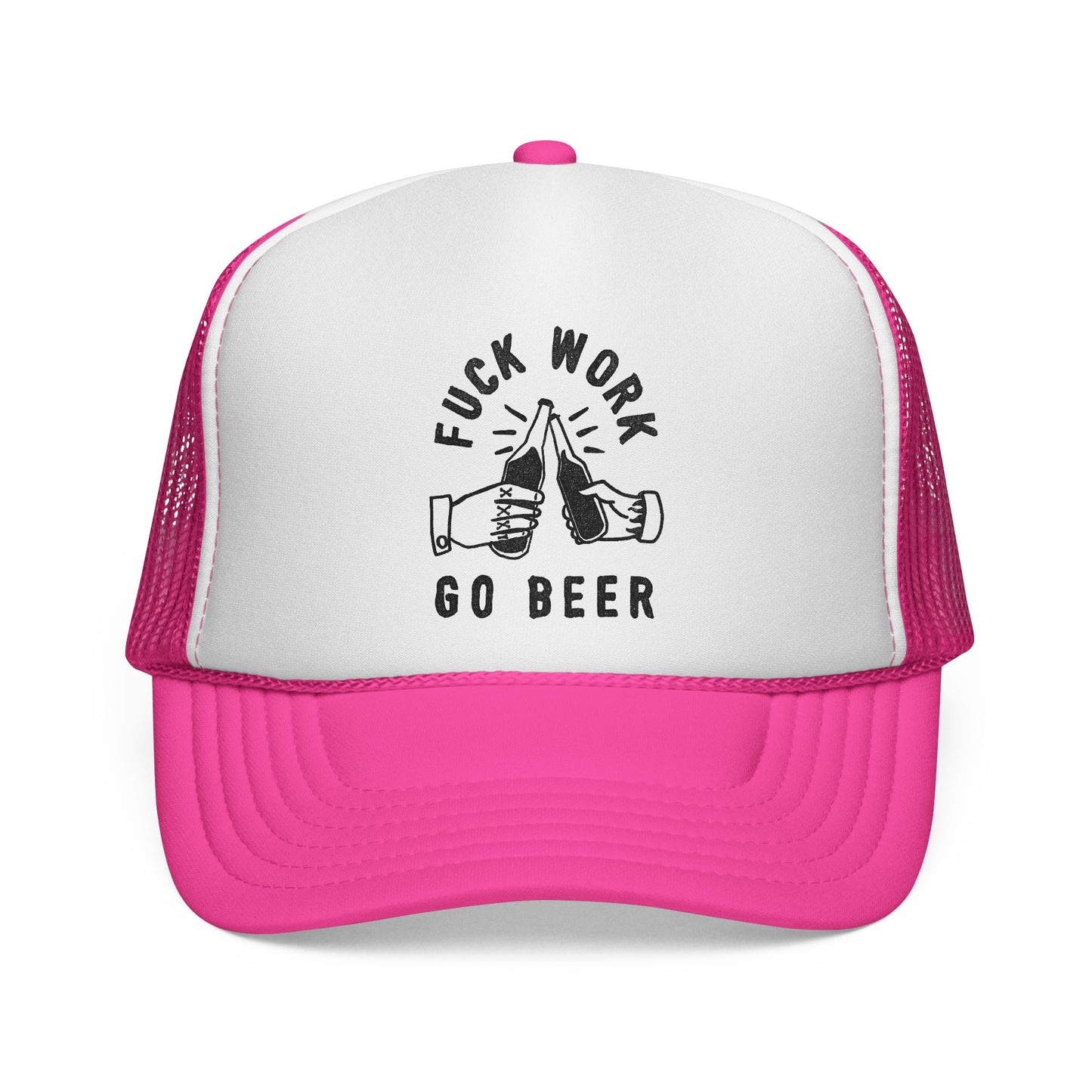 Fuck Work Go Beer Trucker Cap