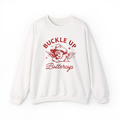 Buckle Up Buttercup Retro Unisex Sweatshirt