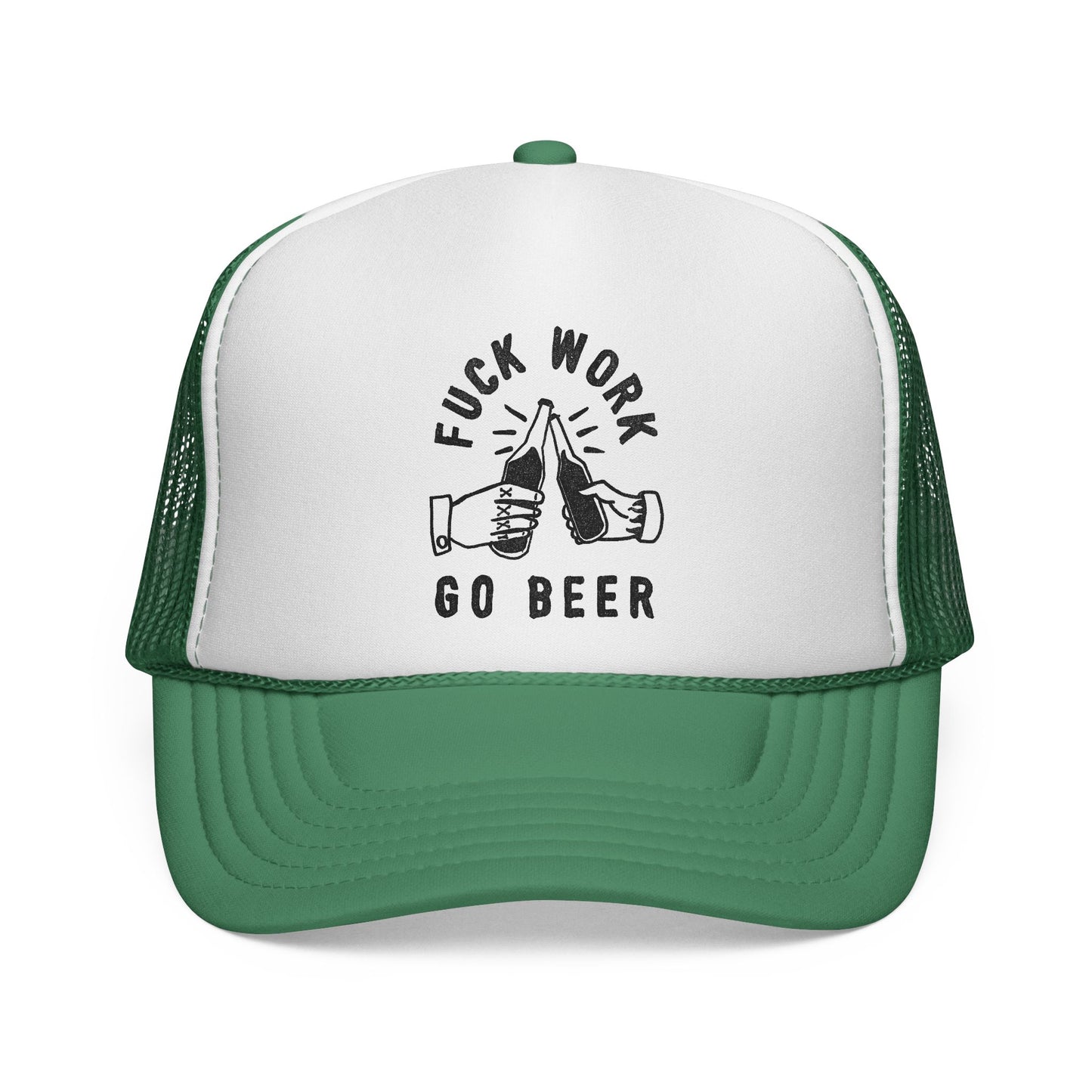 Fuck Work Go Beer Trucker Cap