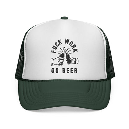 Fuck Work Go Beer Trucker Cap