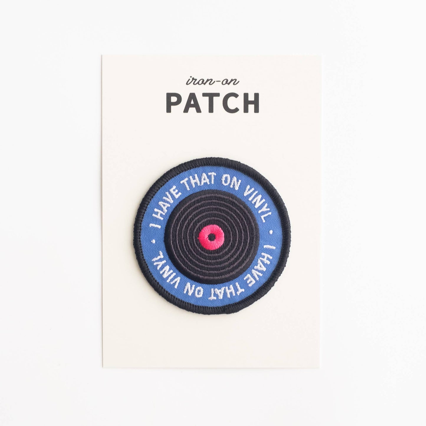 Union Made - I Have That on Vinyl Embroidered Iron-on Patch