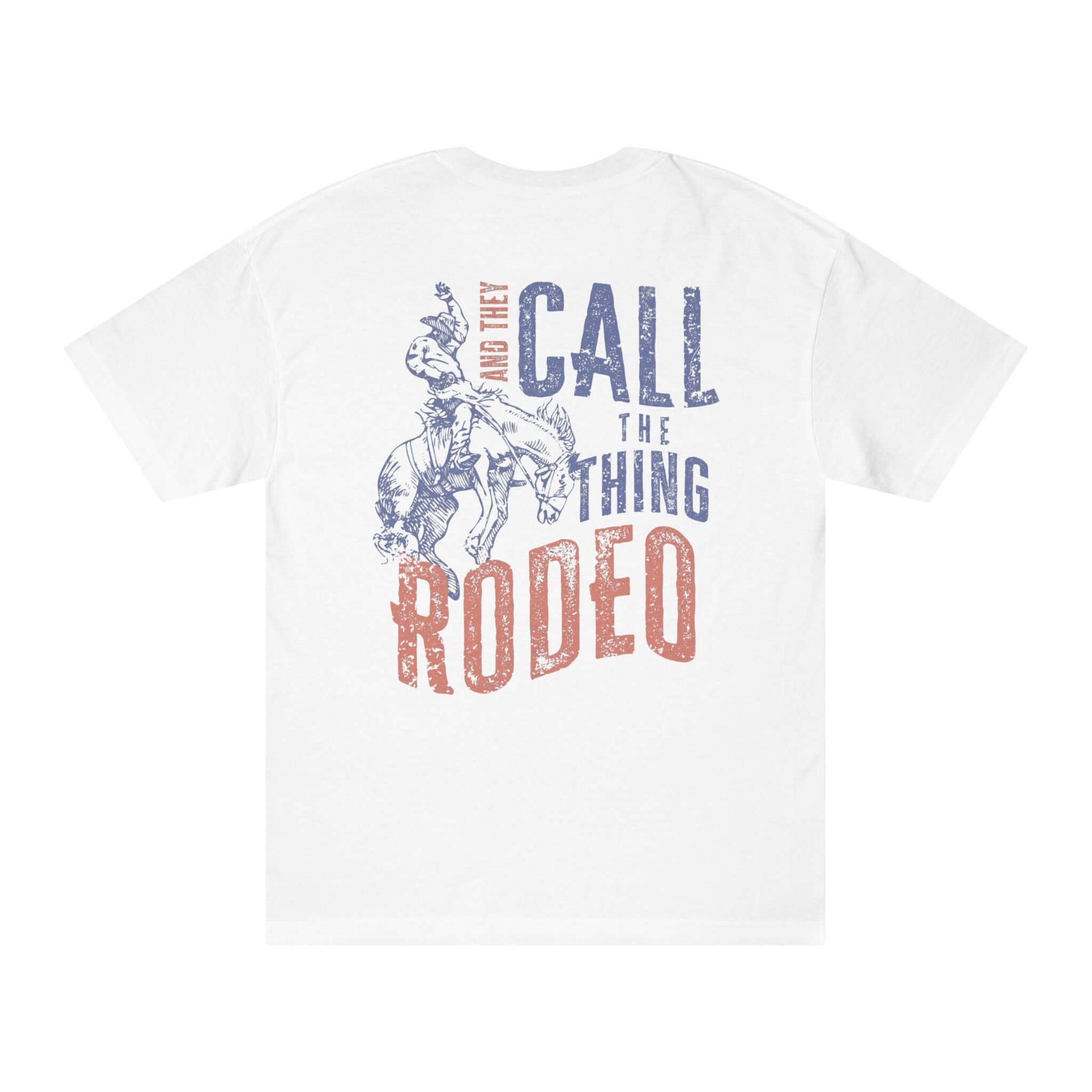 rodeo western cowboy t-shirt back view with distressed vintage “And They Call The Thing Rodeo” red and blue graphic print