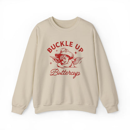 Buckle Up Buttercup Retro Unisex Sweatshirt