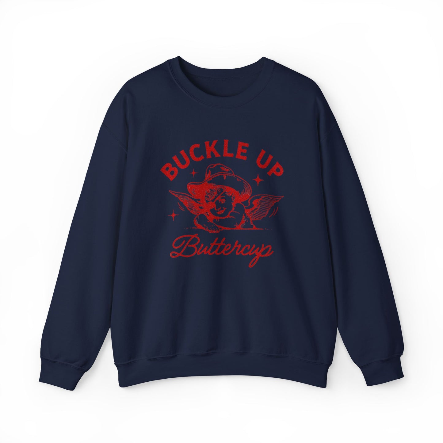 Buckle Up Buttercup Retro Unisex Sweatshirt