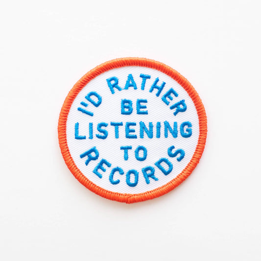Union Made - I'd Rather Be Listening To Records Embroidered Iron on Patch