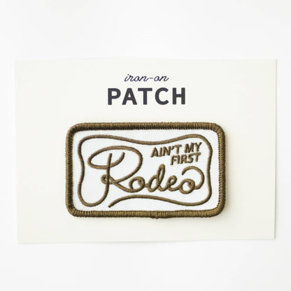 Union Made - Ain't My Frist Rodeo Embroidered Iron on Patch (Green+White)