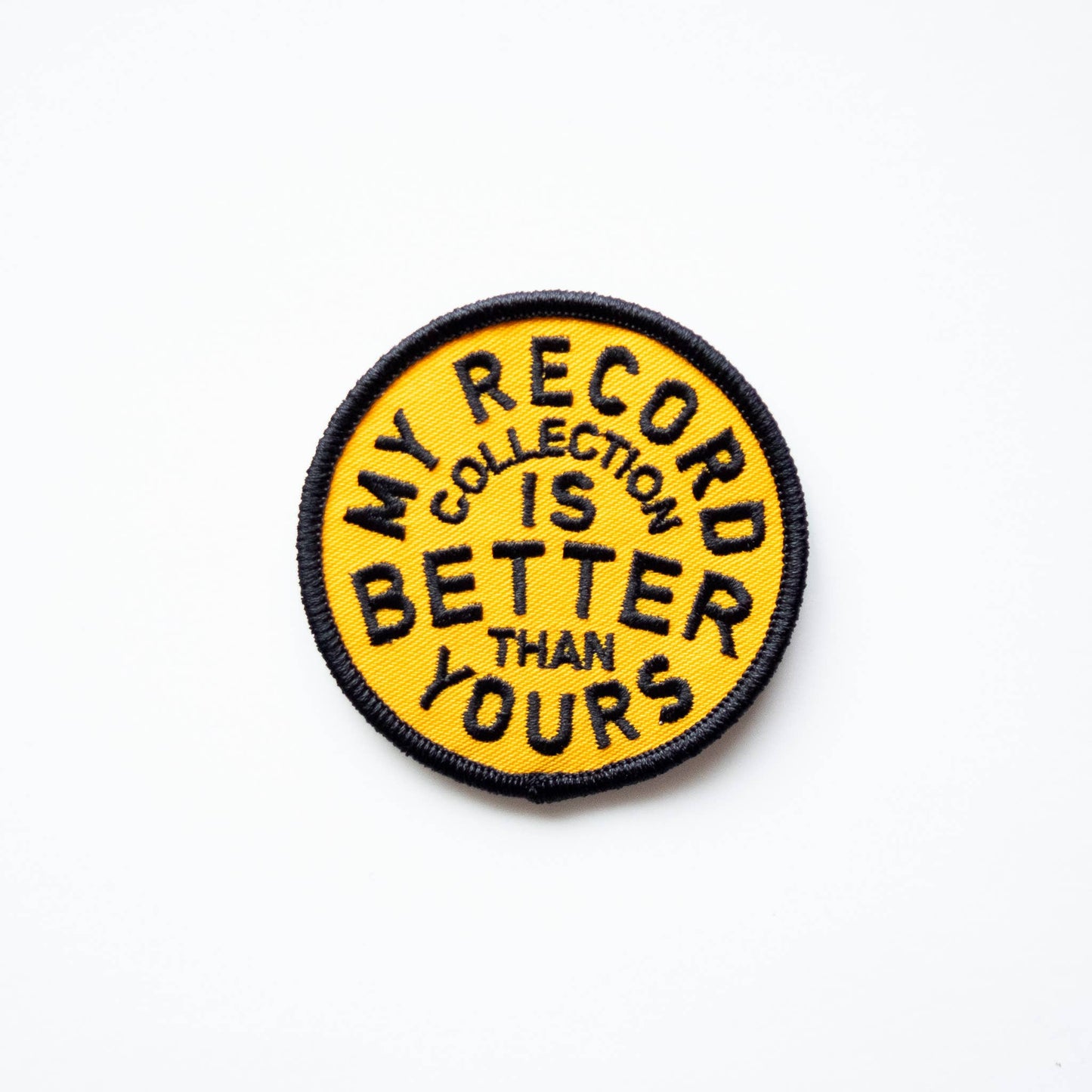 Union Made - My Record Collection Is Better Embroidered Iron on Patch