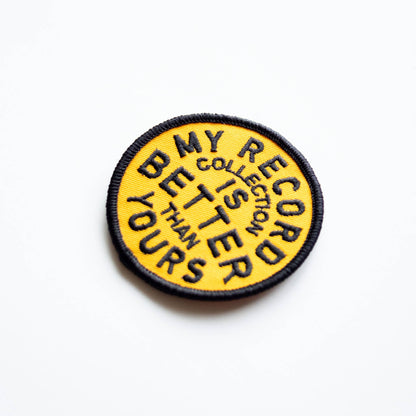 Union Made - My Record Collection Is Better Embroidered Iron on Patch