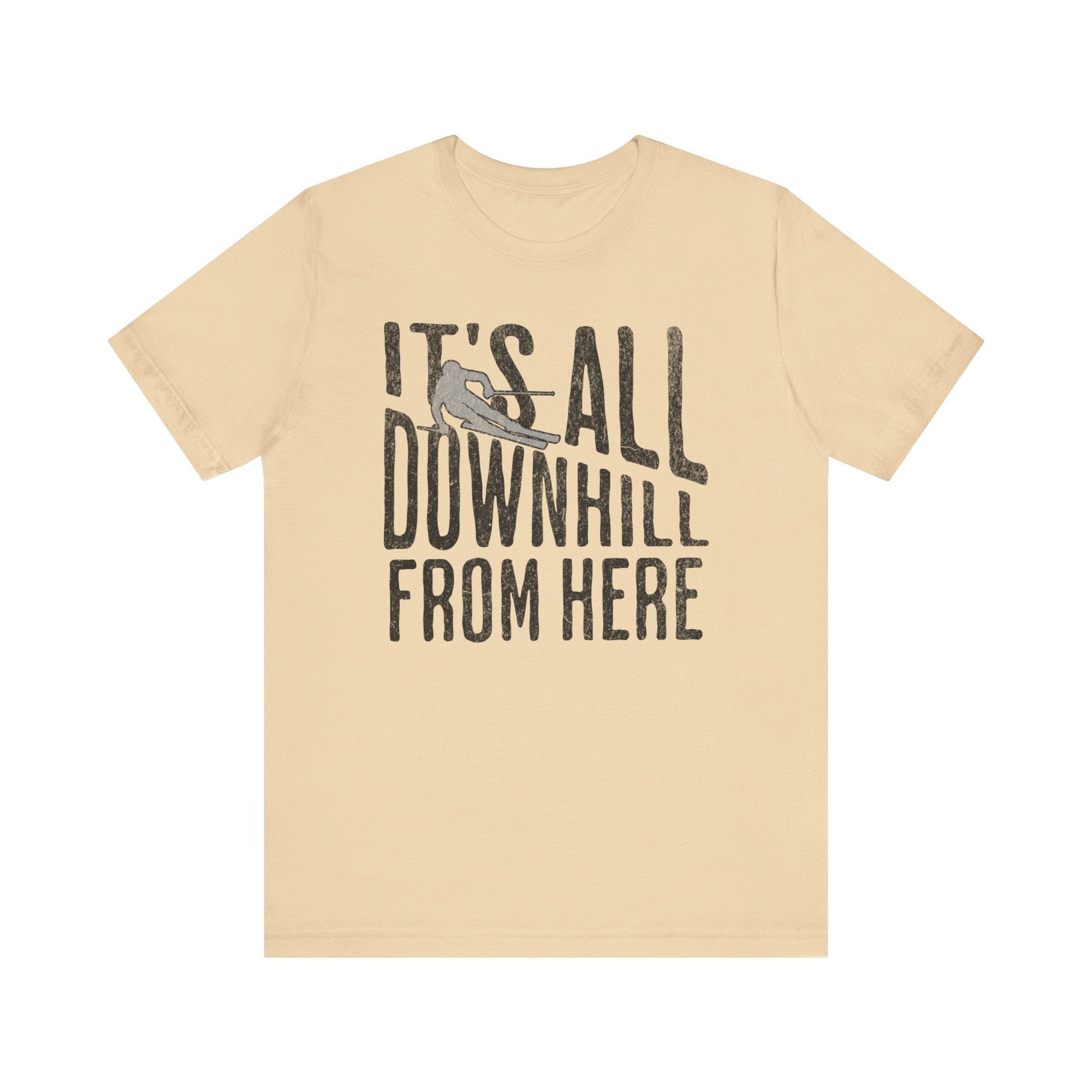 Funny Ski Tee: It's All Downhill From Here T-Shirt. - KILLER RETRO
