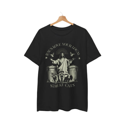 Jesus Love Your Local Street Cats Funny Meme T-shirt. - KILLER RETRO