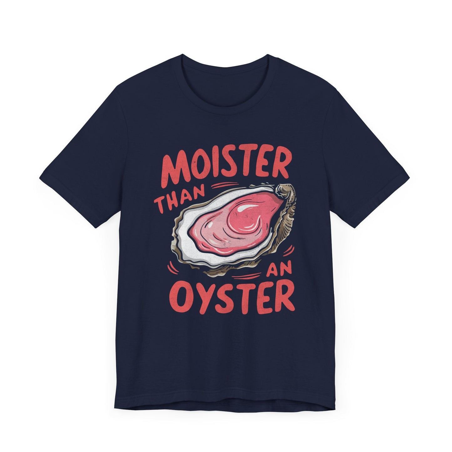 Moister Than An Oyster Vintage Graphic T-Shirt. - KILLER RETRO