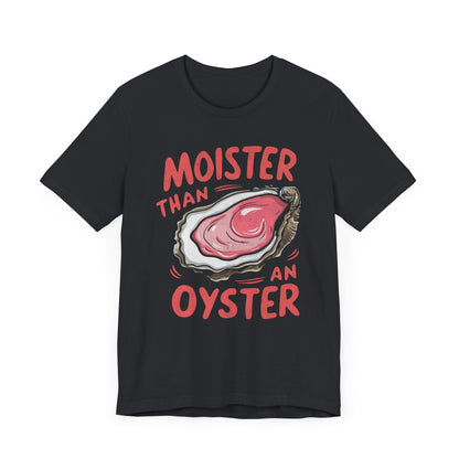 Moister Than An Oyster Vintage Graphic T-Shirt. - KILLER RETRO