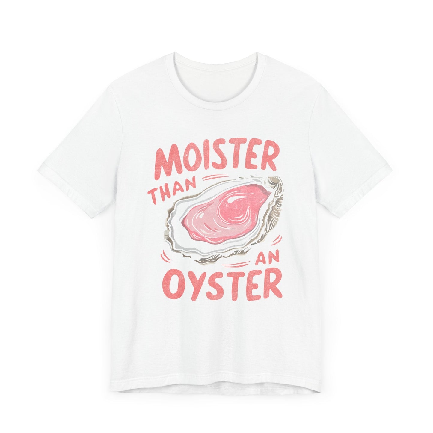 Moister Than An Oyster Vintage Graphic T-Shirt. - KILLER RETRO