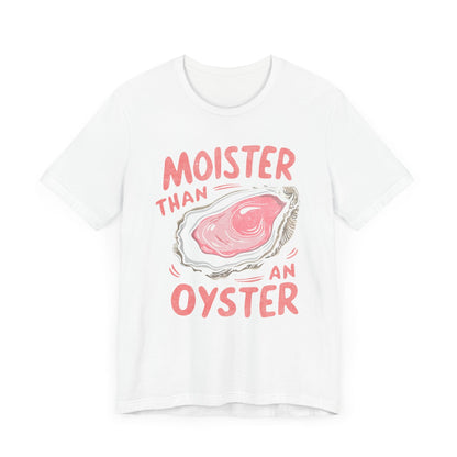Moister Than An Oyster Vintage Graphic T-Shirt. - KILLER RETRO