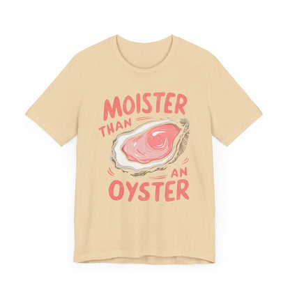 Moister Than An Oyster Vintage Graphic T-Shirt. - KILLER RETRO