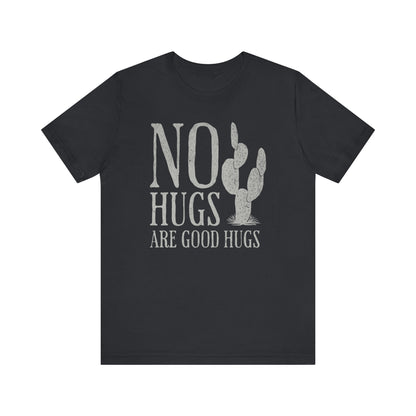 No Hugs Are Good Hugs Funny Graphic Tee - KILLER RETRO