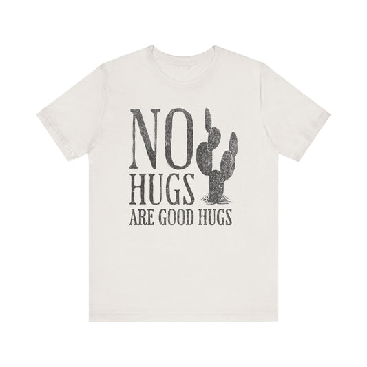 No Hugs Are Good Hugs Funny Graphic Tee - KILLER RETRO