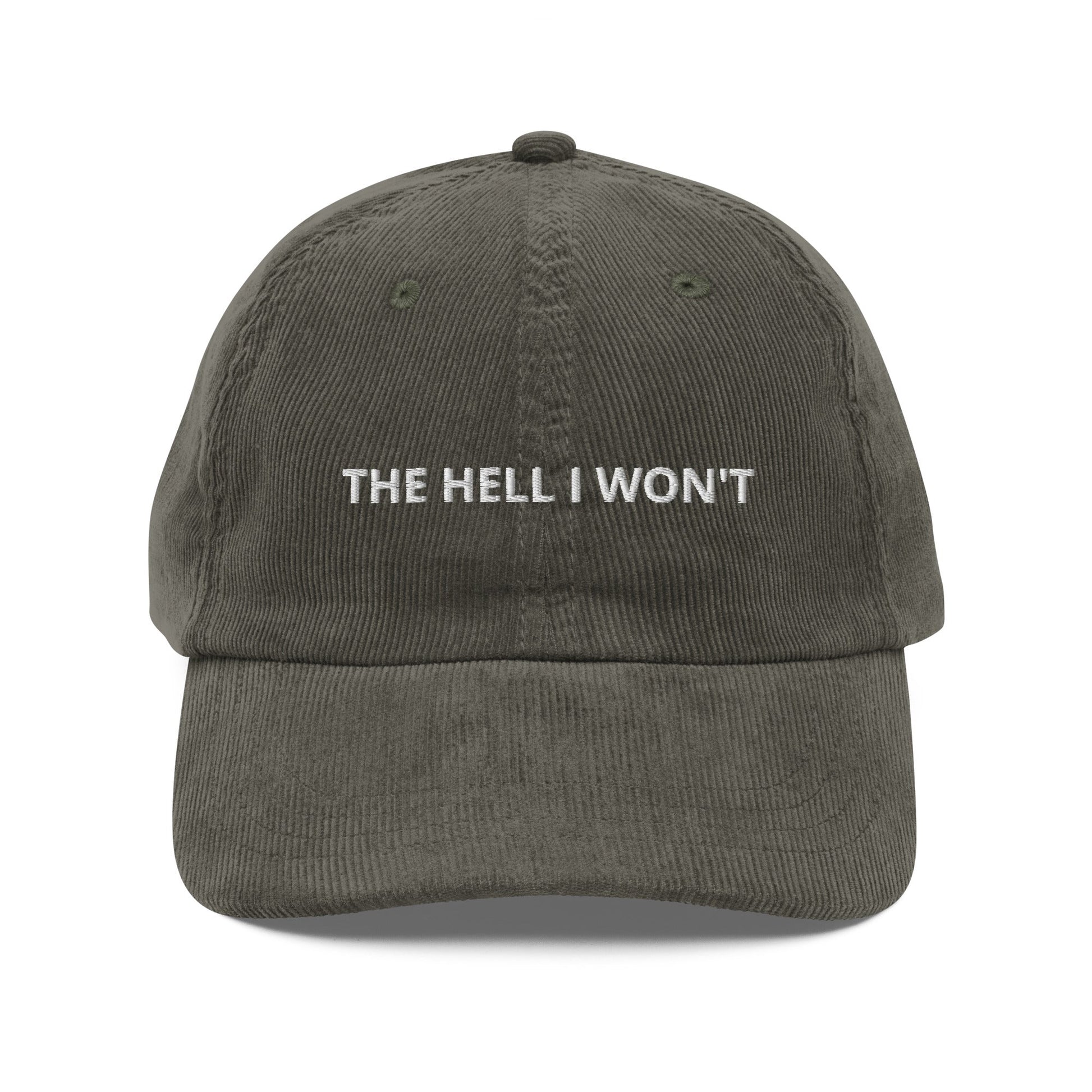 The Hell I Won't Vintage Corduroy Cap - KILLER RETRO