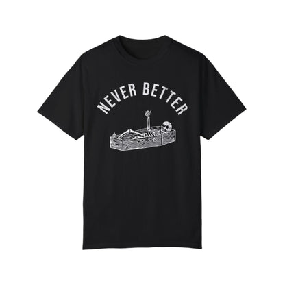 Vintage Never Better Funny Skeleton Retro Graphic T-Shirt. - KILLER RETRO