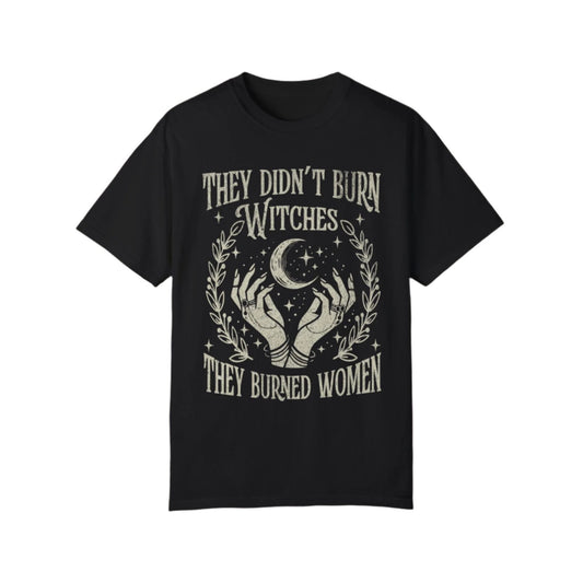 Vintage They Didn't Burn Witches They Burned Women Shirt - KILLER RETRO