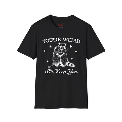You Are Weird I'll Keep You Funny Raccoon and Possum Retro T-shirt - KILLER RETRO